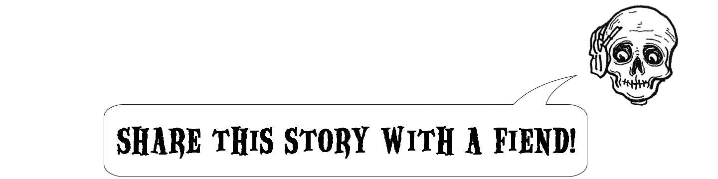 Share this story with a fiend!