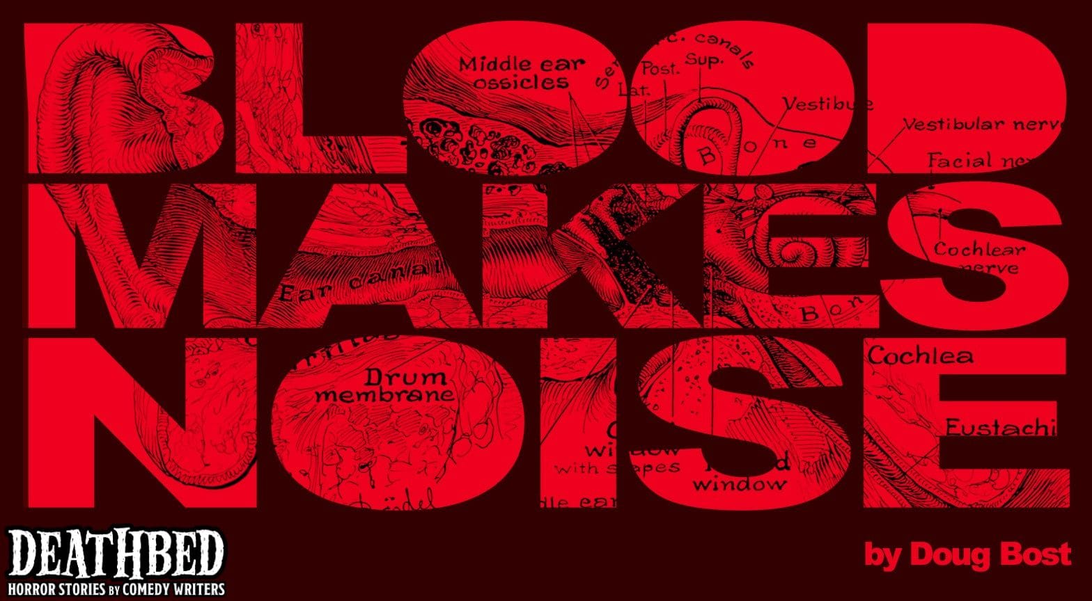 Blood Makes Noise by Doug Bost