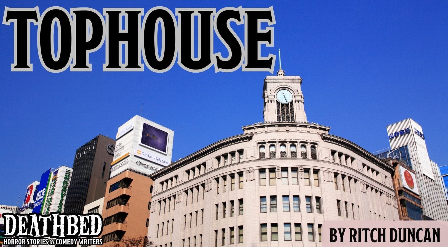 Tophouse by Ritch Duncan