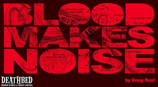 Blood Makes Noise by Doug Bost