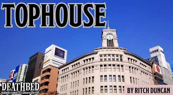 Tophouse by Ritch Duncan